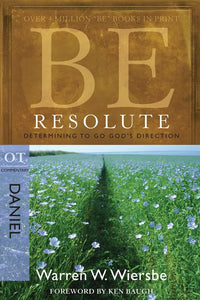 Be Resolute - Daniel 