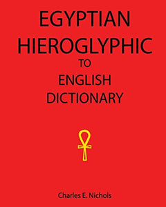 Egyptian Hieroglyphic To English Dictionary 