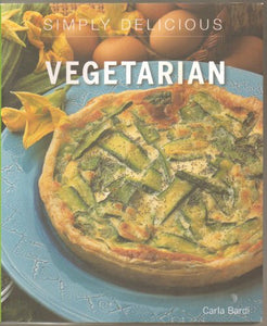 Simply Delicious: Vegetarian 