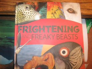 Frightening and Freaky Beasts 