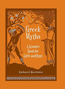 Greek Myths: A Wonder Book for Girl & Boys (Barnes & Noble Children's Leatherbound Classics) 