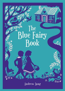 Blue Fairy Book (Barnes & Noble Collectible Classics: Children’s Edition) 