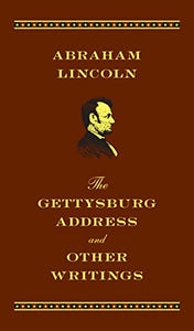 The Gettysburg Address and Other Writings (Barnes & Noble Collectible Editions) 