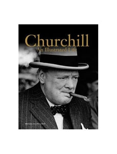 Churchill: An Illustrated Life 