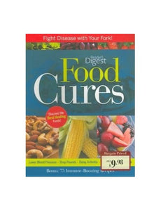 Food Cures: Fight Disease with Your Fork 