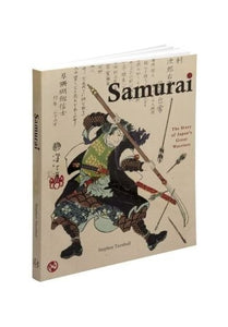 Samurai The Story of Japan's Great Warriors 