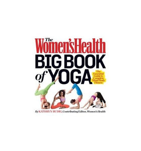 The Women's Health Big Book of Yoga: The Essential 