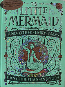 The Little Mermaid and Other Fairy Tales (Barnes & Noble Collectible Editions) 