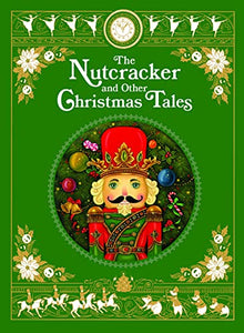 The Nutcracker and Other Christmas Tales 