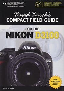 David Busch's Compact Field Guide for the Nikon D3100 