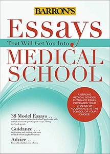 Essays That Will Get You into Medical School 