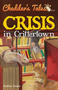 Cheddar's Tales, Crisis in Crittertown 