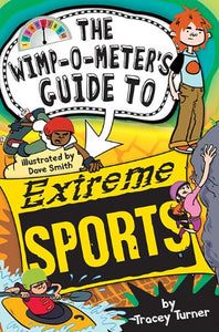 The Wimp-O-Meter's Guide to Extreme Sports 