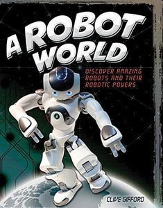 A Robot World 