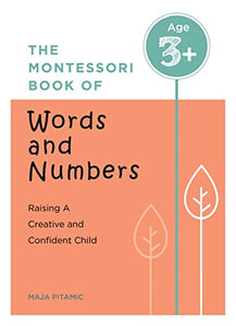 The Montessori Book of Words and Numbers 