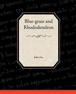 Blue-Grass and Rhododendron 