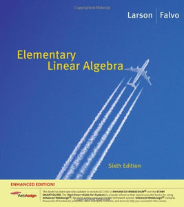 Elementary Linear Algebra, Enhanced Edition 