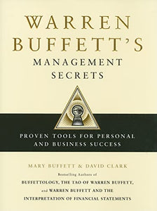 Warren Buffett's Management Secrets: Proven Tools for Personal and Business Success 