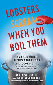 Lobsters Scream When You Boil Them 