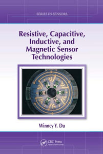 Resistive, Capacitive, Inductive, and Magnetic Sensor Technologies 