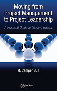 Moving from Project  Management to Project Leadership 