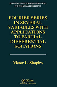 Fourier Series in Several Variables with Applications to Partial Differential Equations 