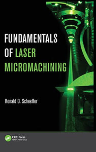 Fundamentals of Laser Micromachining 