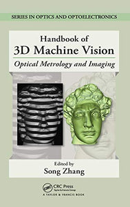 Handbook of 3D Machine Vision 