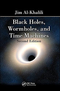 Black Holes, Wormholes and Time Machines 