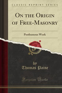 On the Origin of Free-Masonry 