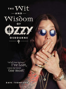 The Wit and Wisdom of Ozzy Osbourne 