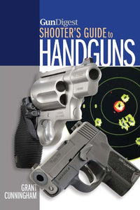 Gun Digest Shooter's Guide to Handguns 