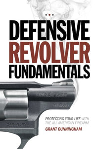 Defensive Revolver Fundamentals 