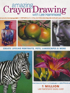 Amazing Crayon Drawing with Lee Hammond 