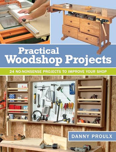 Practical Woodshop Projects 