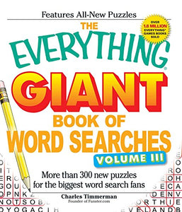 The Everything Giant Book of Word Searches, Volume III 