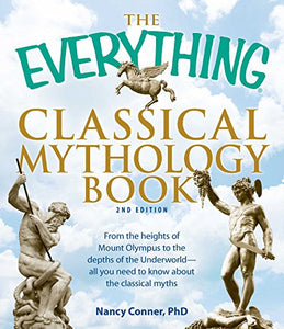 The Everything Classical Mythology Book 