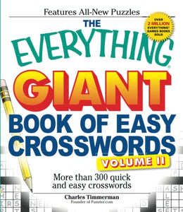 The Everything Giant Book of Easy Crosswords, Volume II 