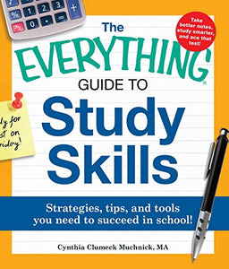 The Everything Guide to Study Skills 