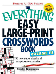 The Everything Easy Large-Print Crosswords Book, Volume III 