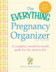 The Everything Pregnancy Organizer, 3rd Edition 