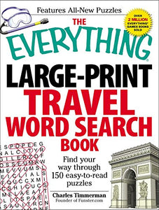 The Everything Large-Print Travel Word Search Book 