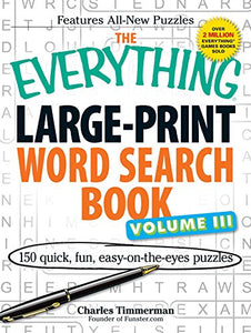 The Everything Large-Print Word Search Book Volume III 