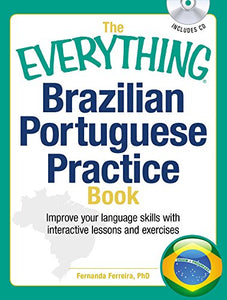 The Everything Brazilian Portuguese Practice Book 