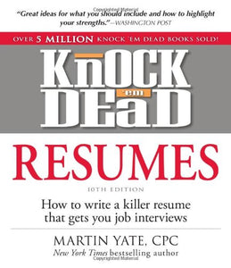 Knock 'Em Dead Resumes 