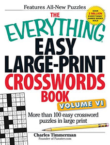 The Everything Easy Large-Print Crosswords Book, Volume VI 