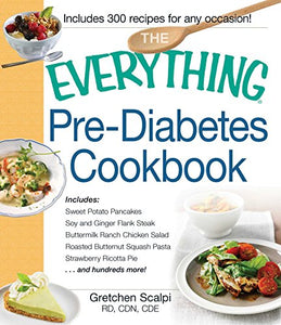 The Everything Pre-Diabetes Cookbook 