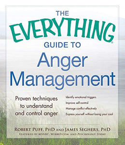 The Everything Guide to Anger Management 