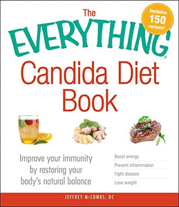 The Everything Candida Diet Book 