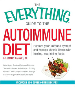 The Everything Guide To The Autoimmune Diet 